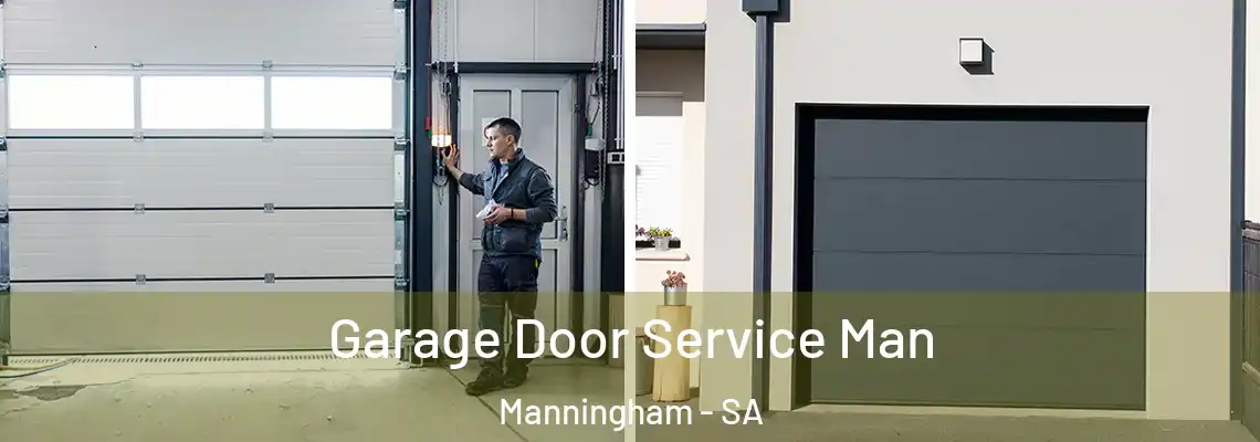 Garage Door Service Man Manningham - SA