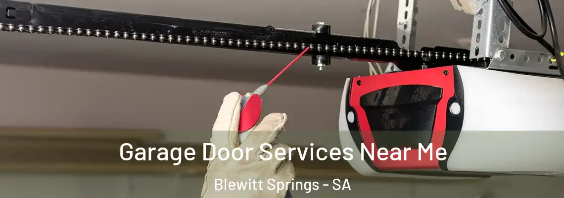 Garage Door Services Near Me Blewitt Springs - SA