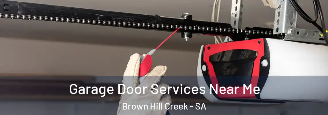 Garage Door Services Near Me Brown Hill Creek - SA