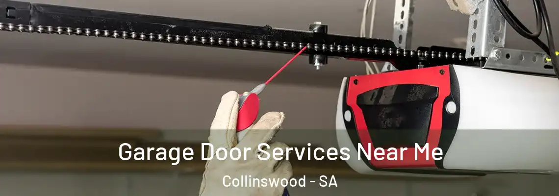 Garage Door Services Near Me Collinswood - SA