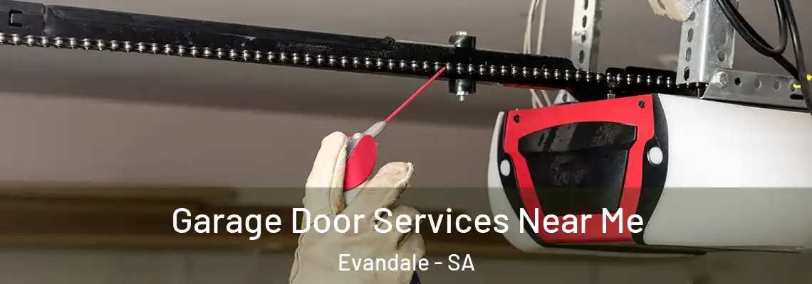 Garage Door Services Near Me Evandale - SA