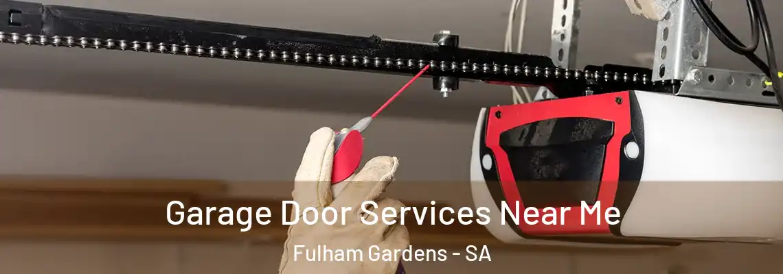 Garage Door Services Near Me Fulham Gardens - SA