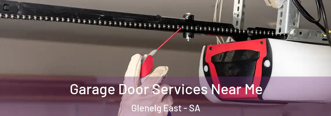 Garage Door Services Near Me Glenelg East - SA