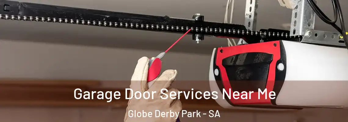 Garage Door Services Near Me Globe Derby Park - SA