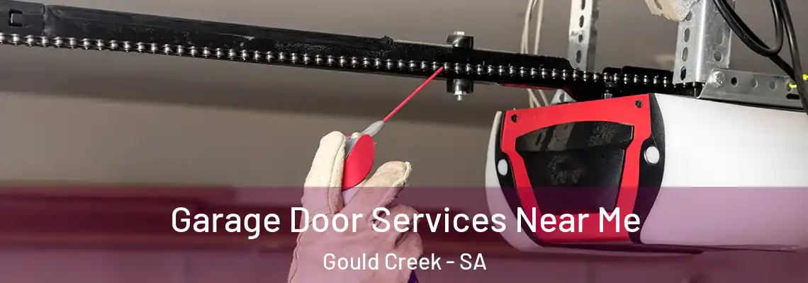 Garage Door Services Near Me Gould Creek - SA