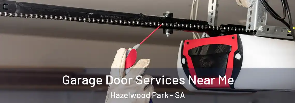 Garage Door Services Near Me Hazelwood Park - SA