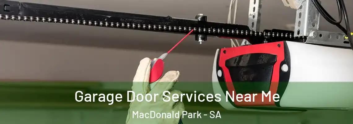 Garage Door Services Near Me MacDonald Park - SA