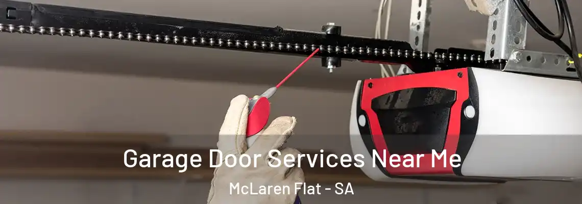 Garage Door Services Near Me McLaren Flat - SA