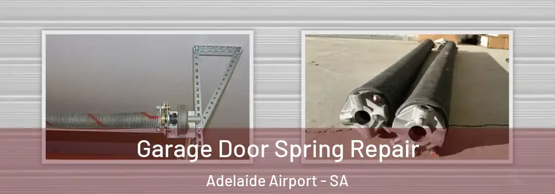  Garage Door Spring Repair Adelaide Airport - SA
