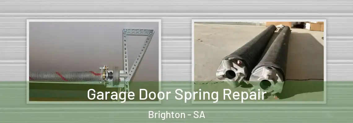 Garage Door Spring Repair Brighton - SA