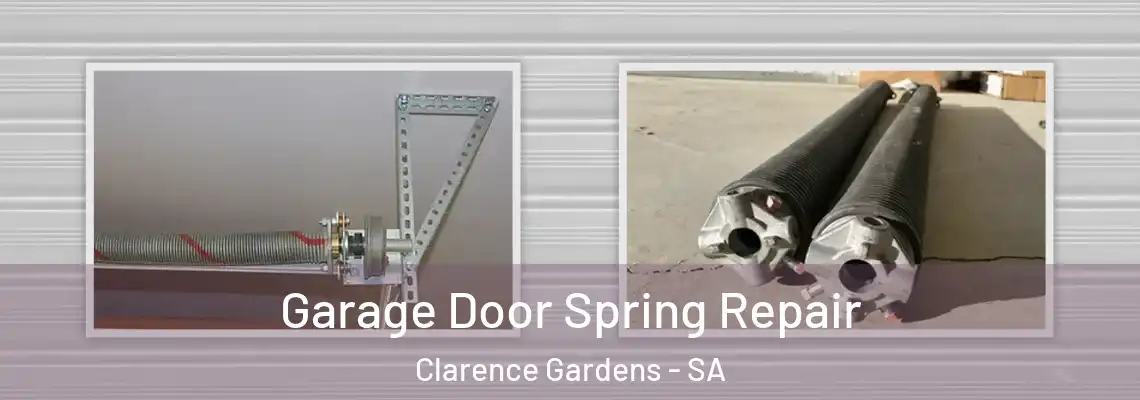 Garage Door Spring Repair Clarence Gardens - SA