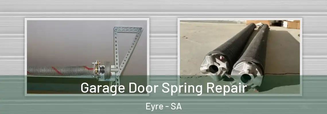  Garage Door Spring Repair Eyre - SA