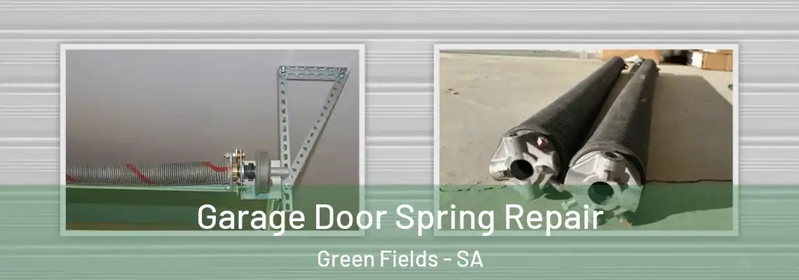  Garage Door Spring Repair Green Fields - SA