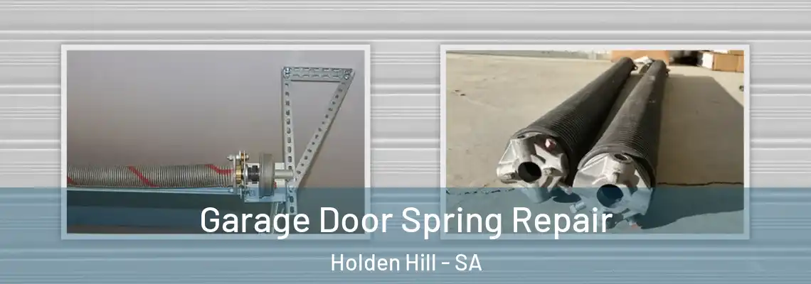  Garage Door Spring Repair Holden Hill - SA