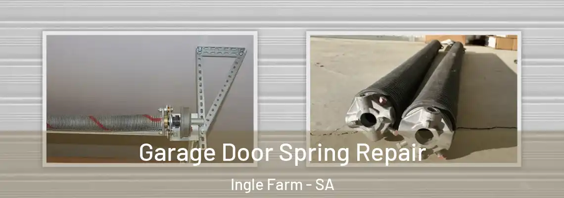 Garage Door Spring Repair Ingle Farm - SA