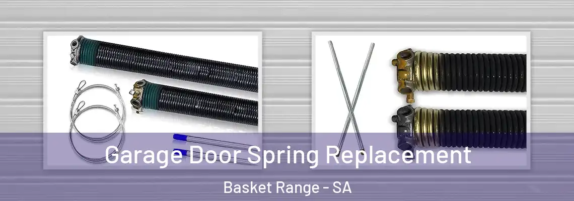 Garage Door Spring Replacement Basket Range - SA