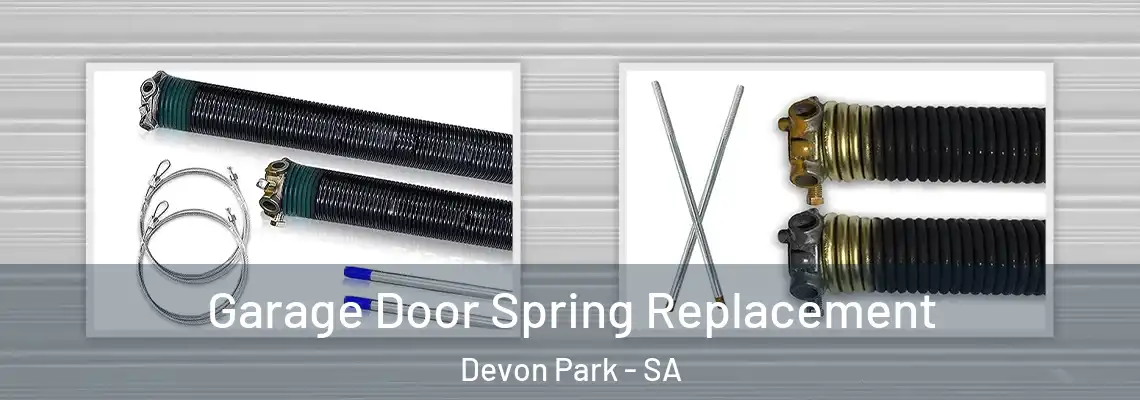 Garage Door Spring Replacement Devon Park - SA