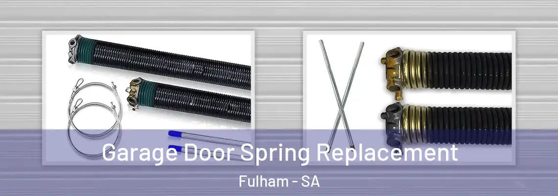Garage Door Spring Replacement Fulham - SA
