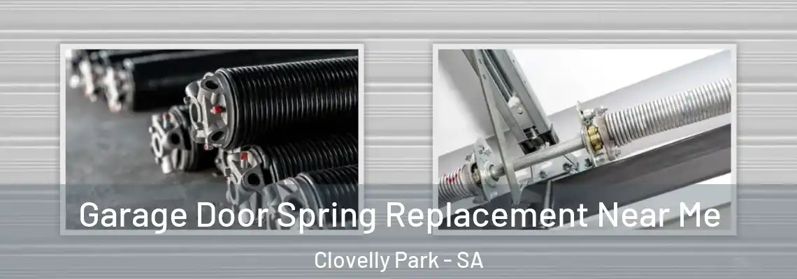 Garage Door Spring Replacement Near Me Clovelly Park - SA