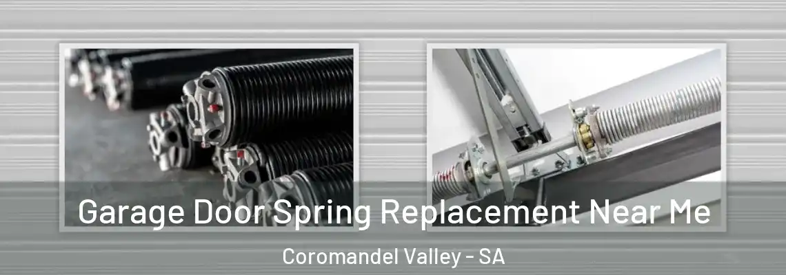Garage Door Spring Replacement Near Me Coromandel Valley - SA