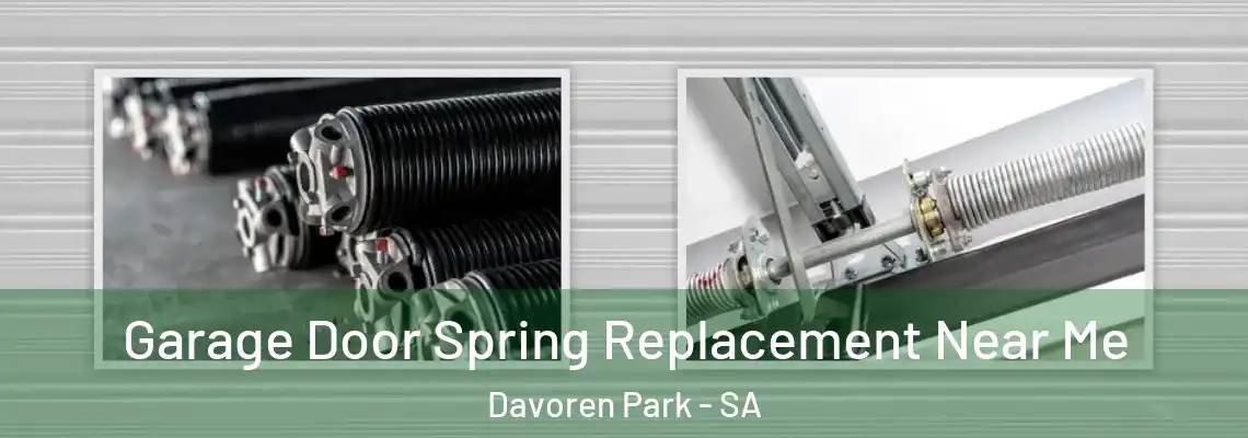 Garage Door Spring Replacement Near Me Davoren Park - SA