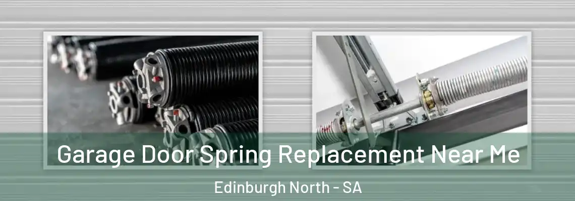 Garage Door Spring Replacement Near Me Edinburgh North - SA