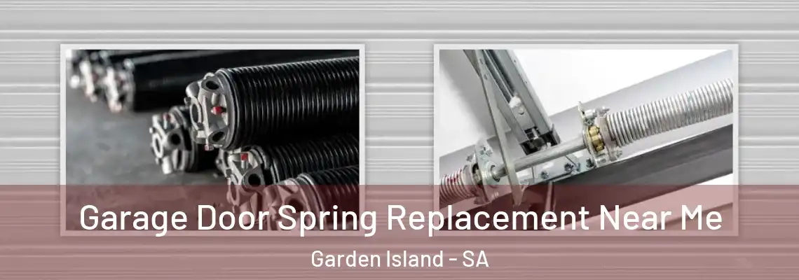  Garage Door Spring Replacement Near Me Garden Island - SA
