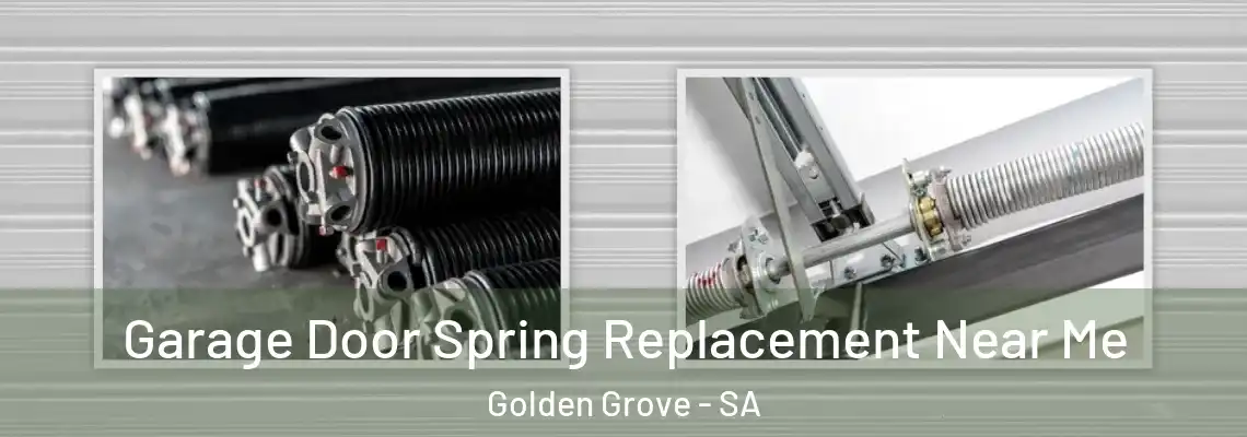  Garage Door Spring Replacement Near Me Golden Grove - SA