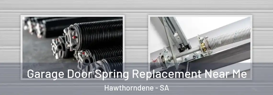 Garage Door Spring Replacement Near Me Hawthorndene - SA