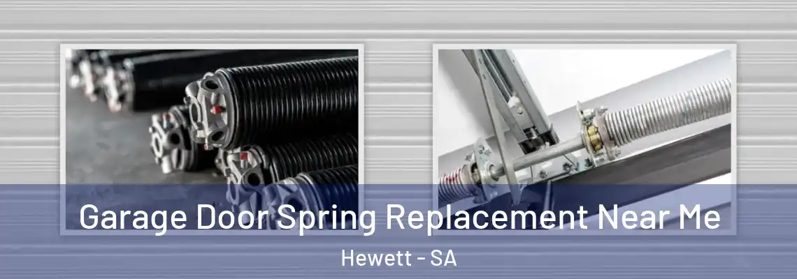 Garage Door Spring Replacement Near Me Hewett - SA