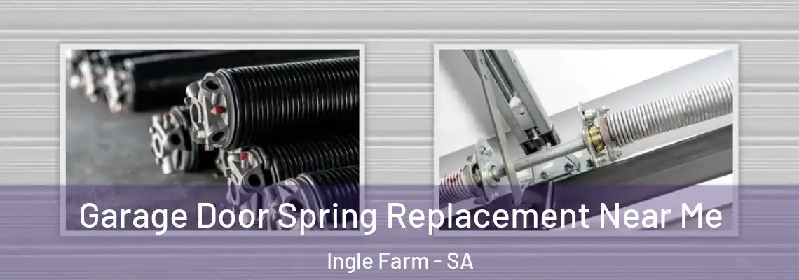 Garage Door Spring Replacement Near Me Ingle Farm - SA