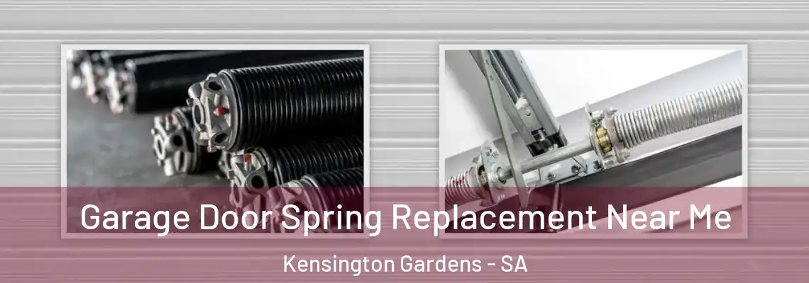  Garage Door Spring Replacement Near Me Kensington Gardens - SA