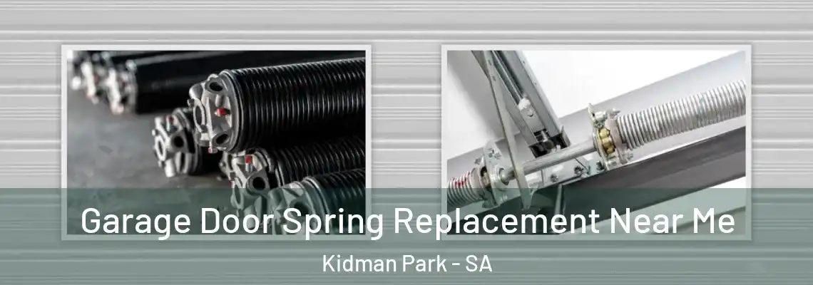 Garage Door Spring Replacement Near Me Kidman Park - SA