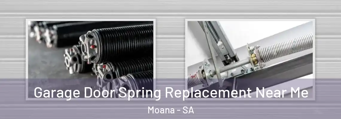 Garage Door Spring Replacement Near Me Moana - SA
