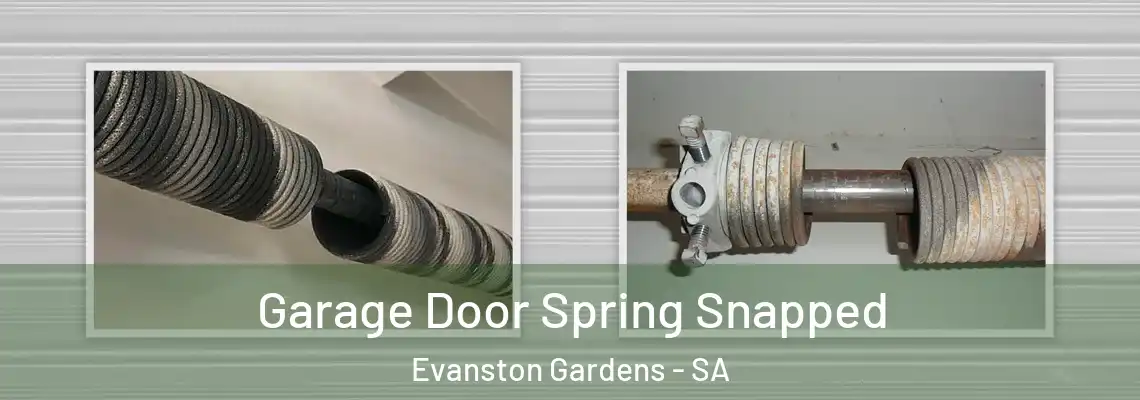 Garage Door Spring Snapped Evanston Gardens - SA