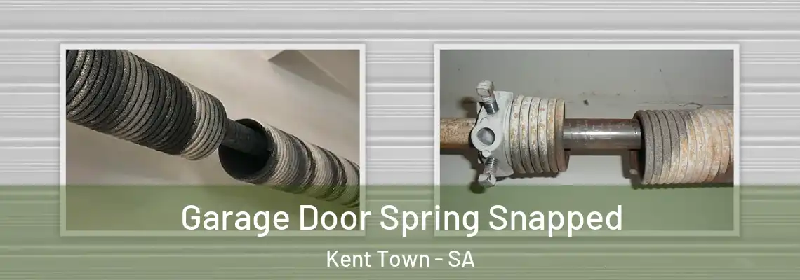 Garage Door Spring Snapped Kent Town - SA