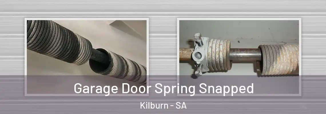  Garage Door Spring Snapped Kilburn - SA