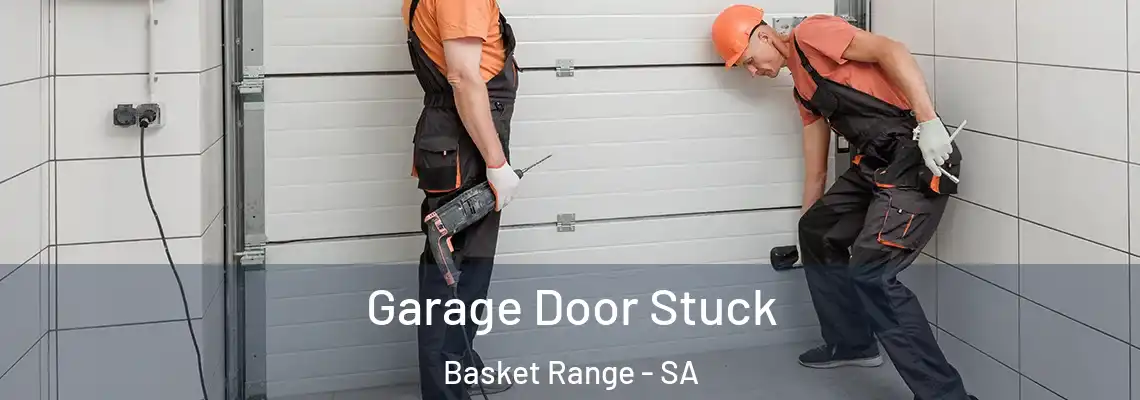 Garage Door Stuck Basket Range - SA