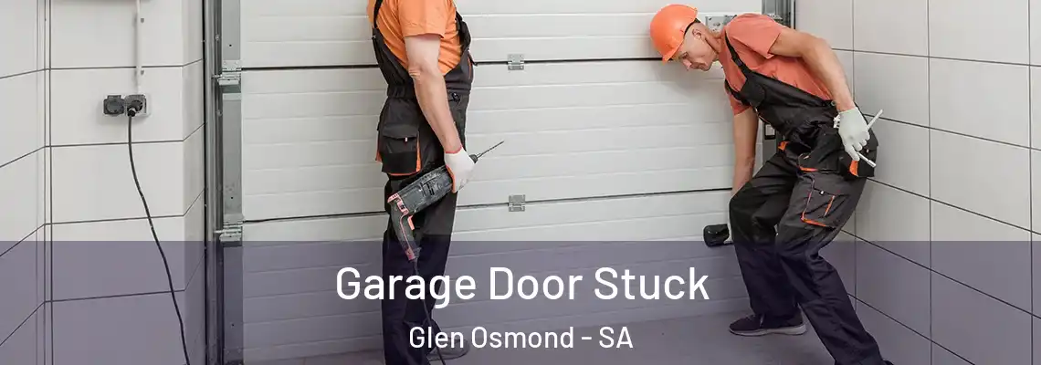  Garage Door Stuck Glen Osmond - SA