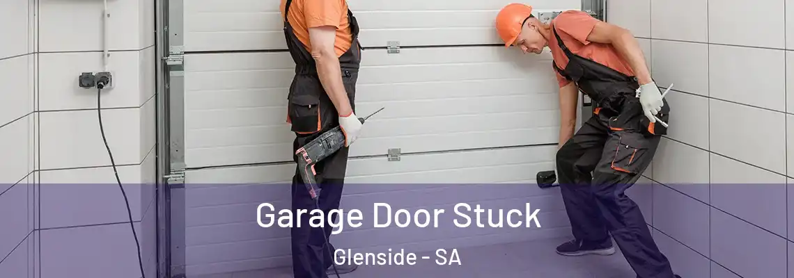 Garage Door Stuck Glenside - SA