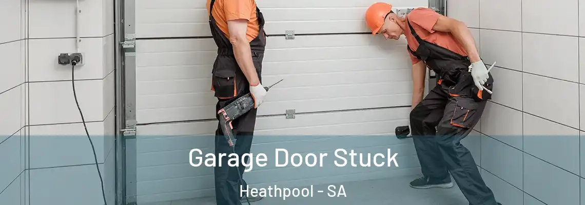 Garage Door Stuck Heathpool - SA