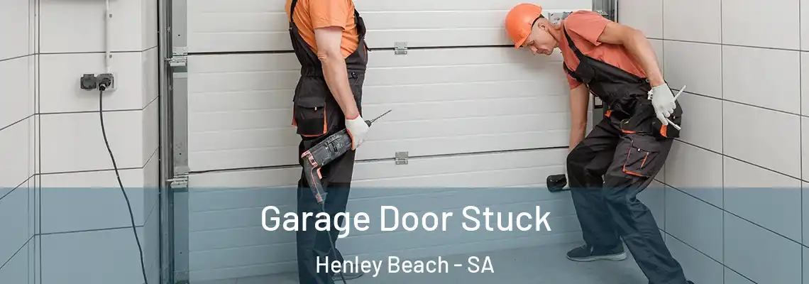  Garage Door Stuck Henley Beach - SA