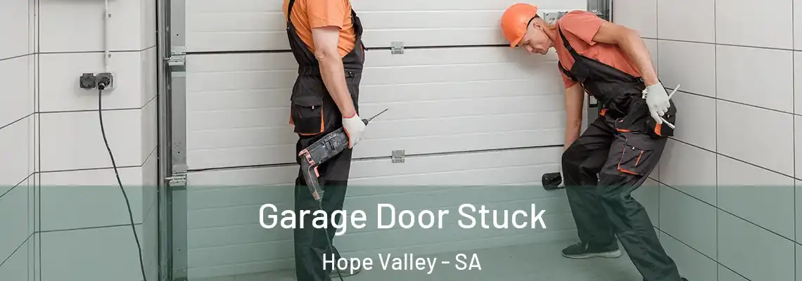 Garage Door Stuck Hope Valley - SA