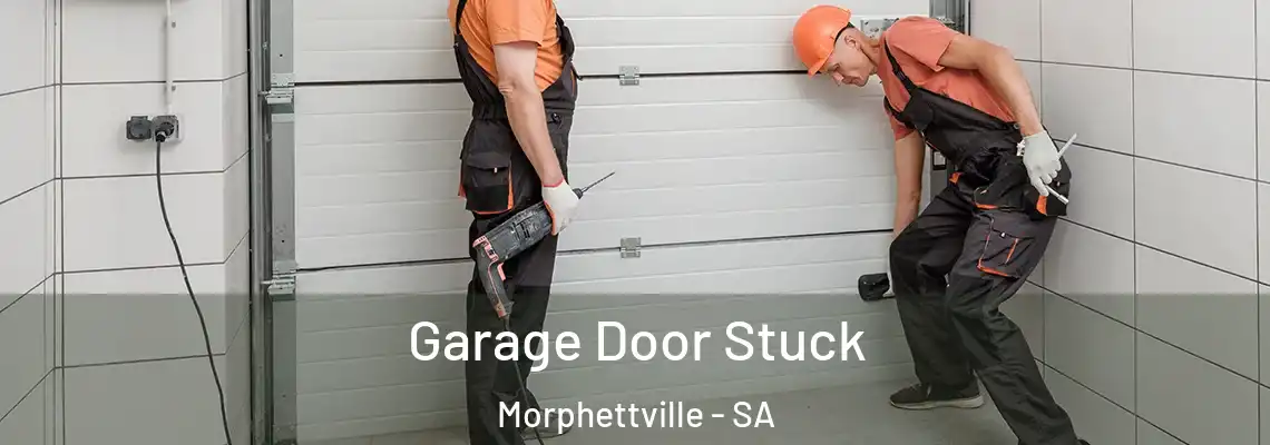 Garage Door Stuck Morphettville - SA