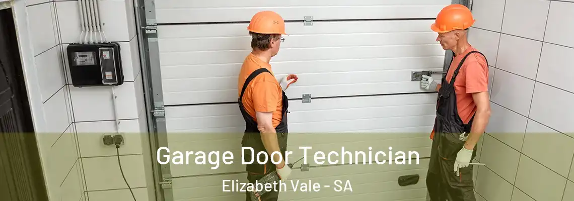  Garage Door Technician Elizabeth Vale - SA
