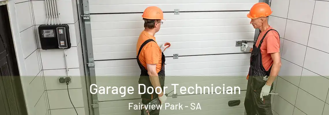  Garage Door Technician Fairview Park - SA