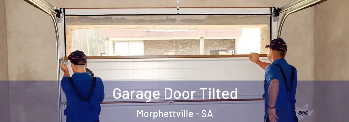 Garage Door Tilted Morphettville - SA