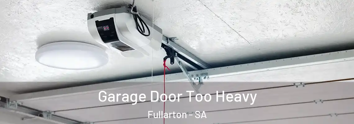  Garage Door Too Heavy Fullarton - SA