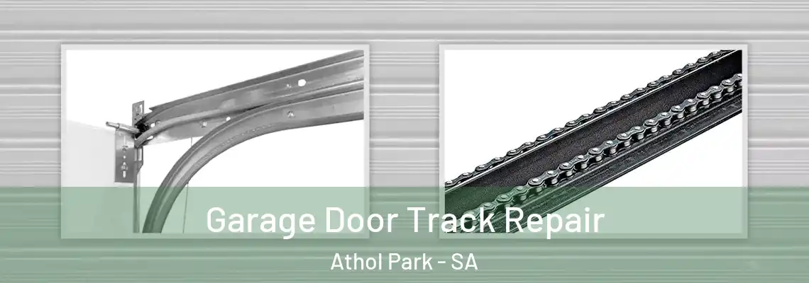 Garage Door Track Repair Athol Park - SA