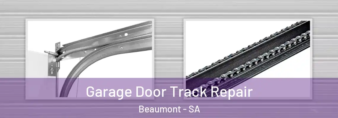  Garage Door Track Repair Beaumont - SA